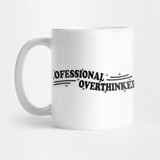 Professional Overthinker Mug